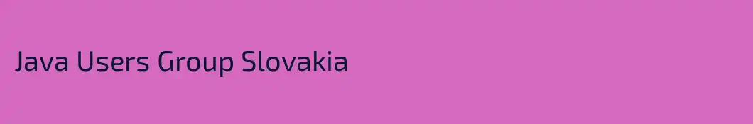 Java Users Group Slovakia